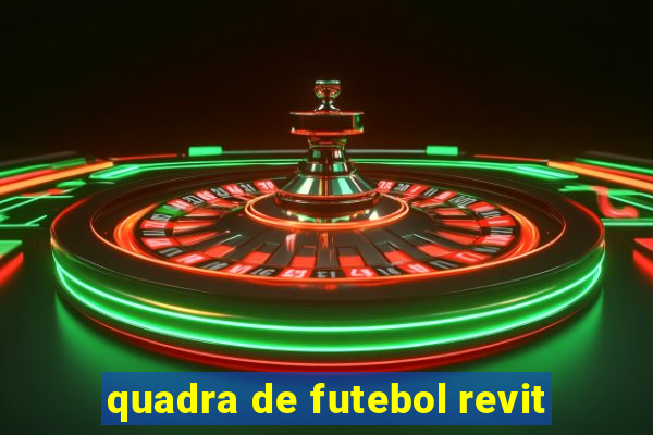 quadra de futebol revit